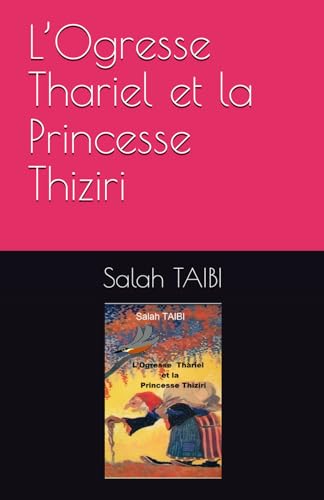 L’Ogresse Thariel et la Princesse Thiziri